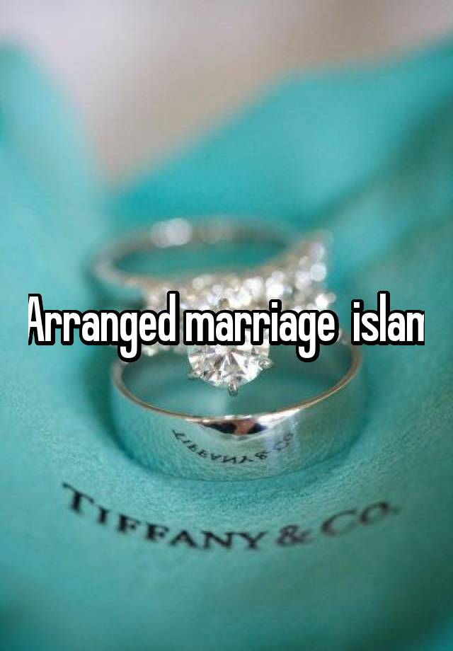 Arranged marriage  islam