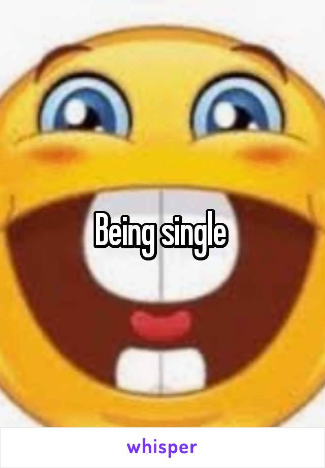 Being single 