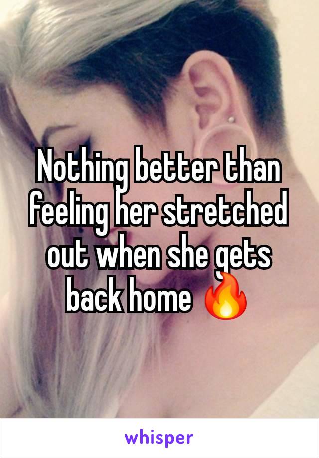 Nothing better than feeling her stretched out when she gets back home 🔥