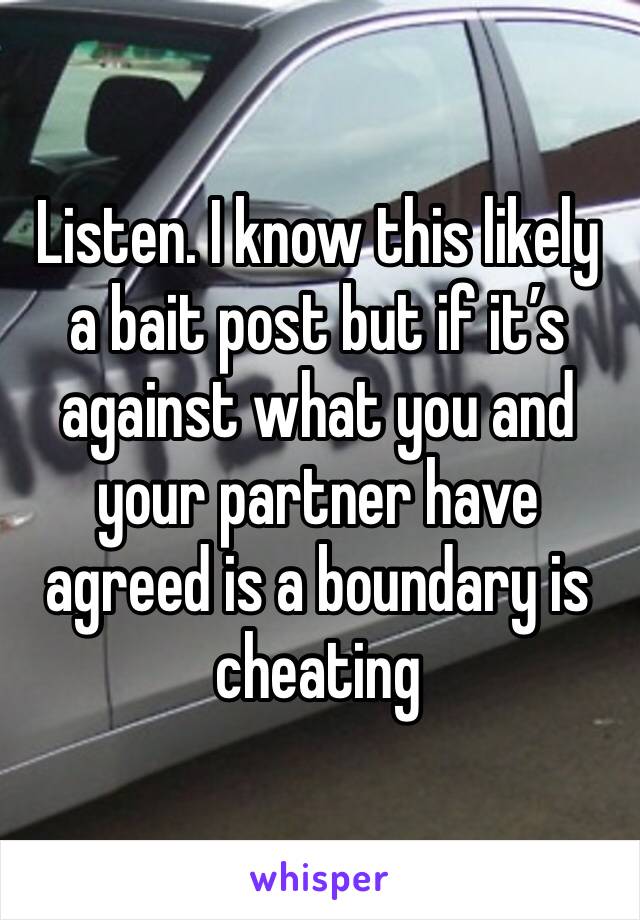 Listen. I know this likely a bait post but if it’s against what you and your partner have agreed is a boundary is cheating