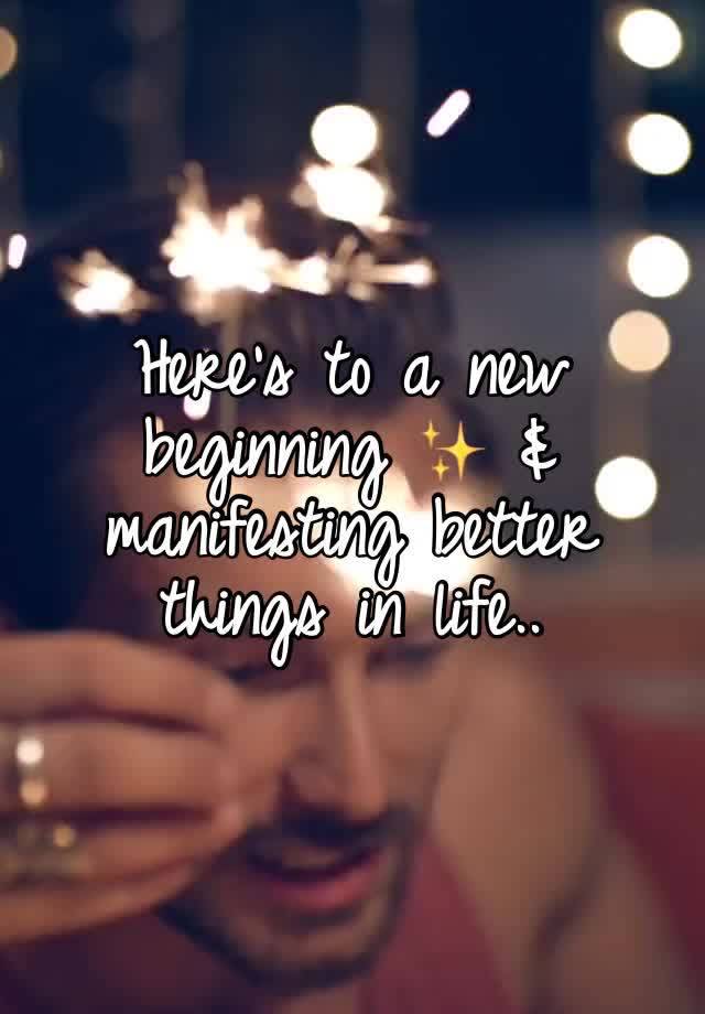 Here’s to a new beginning ✨ & manifesting better things in life.. 