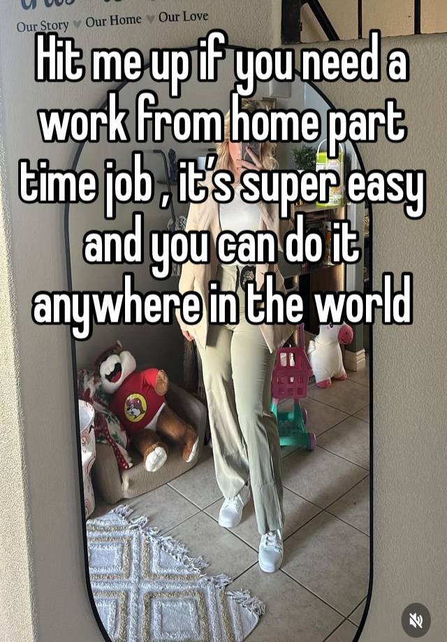 Hit me up if you need a work from home part time job , it’s super easy and you can do it anywhere in the world