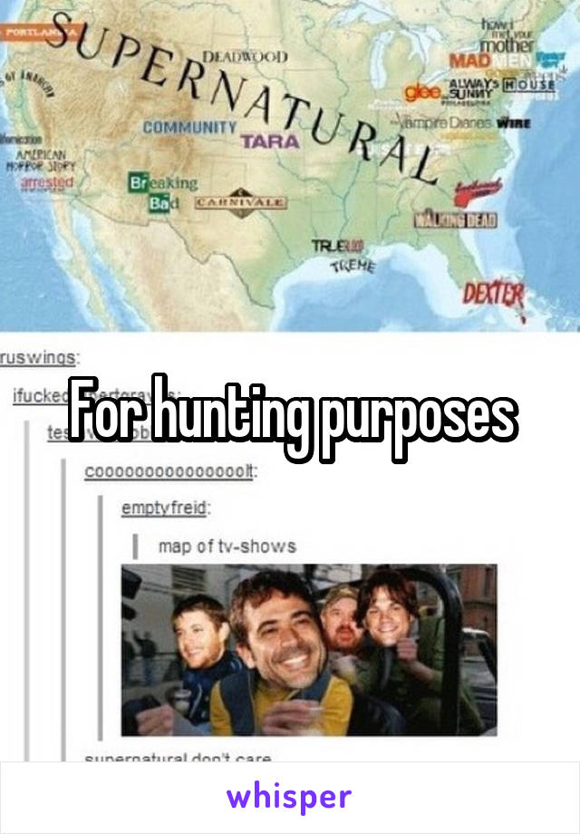 For hunting purposes