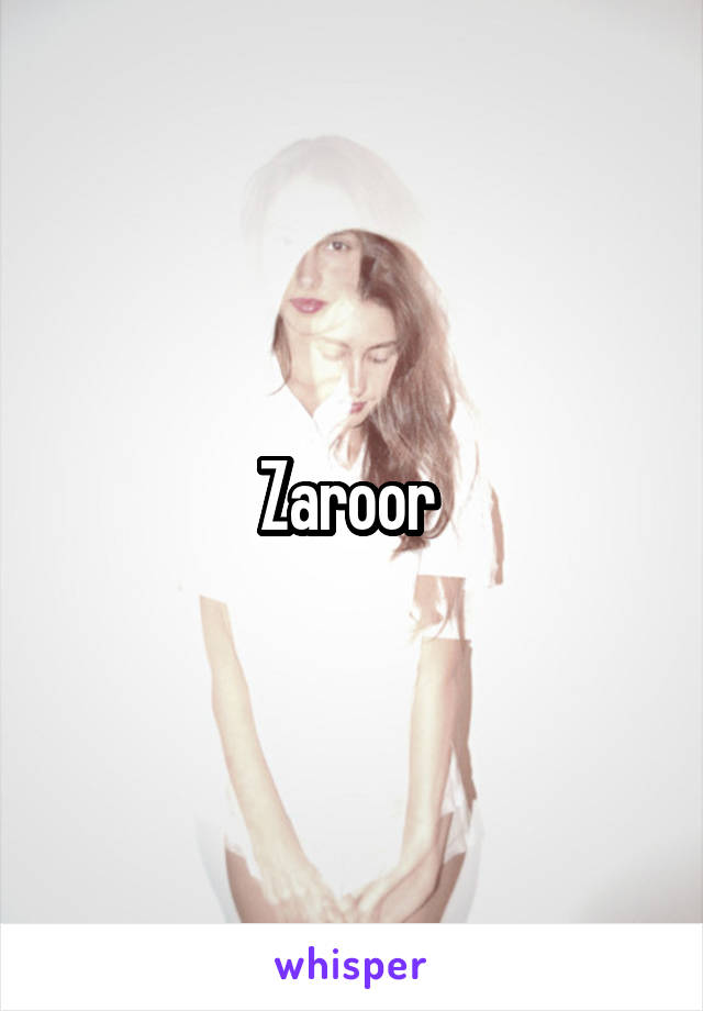 Zaroor 