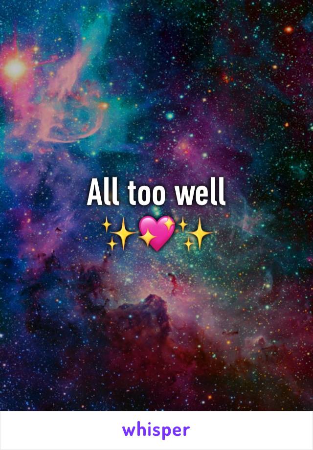 All too well  
✨💖✨