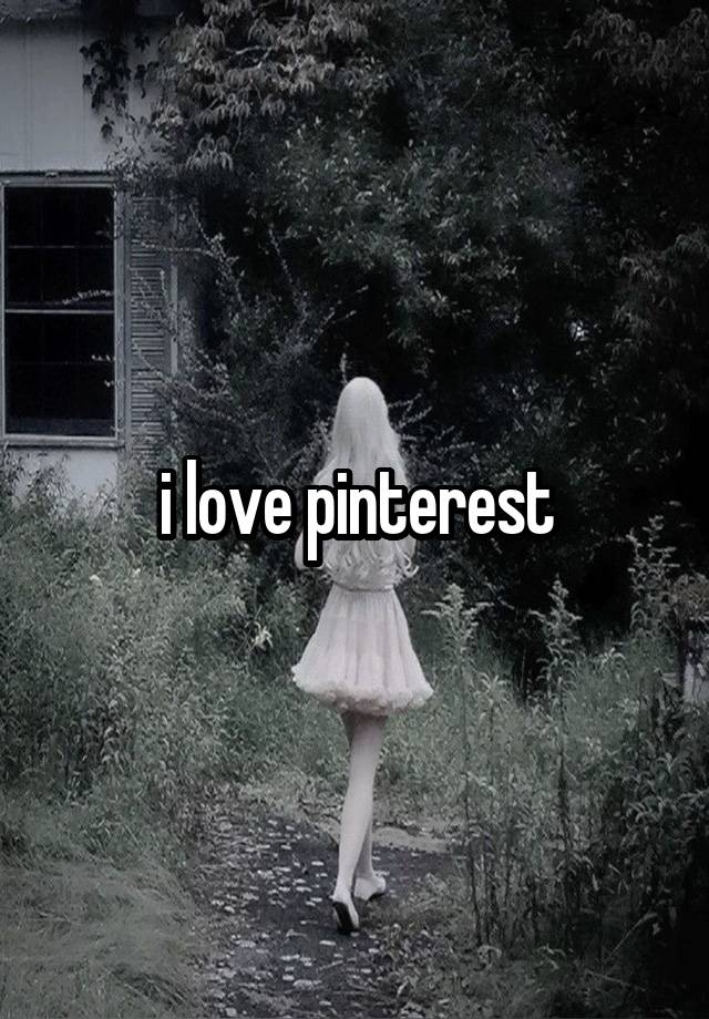 i love pinterest