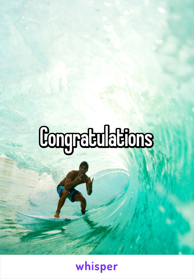 Congratulations 