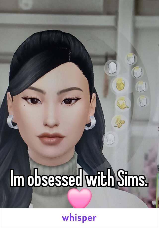 Im obsessed with Sims.
🩷