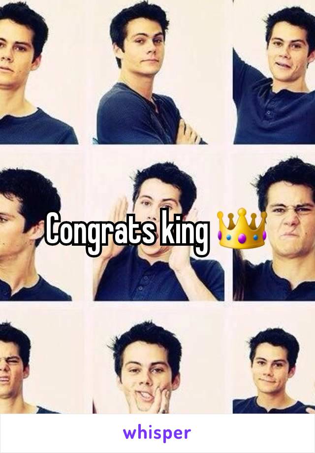 Congrats king 👑