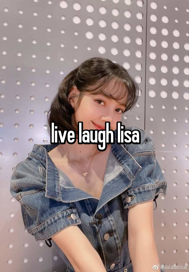 live laugh lisa