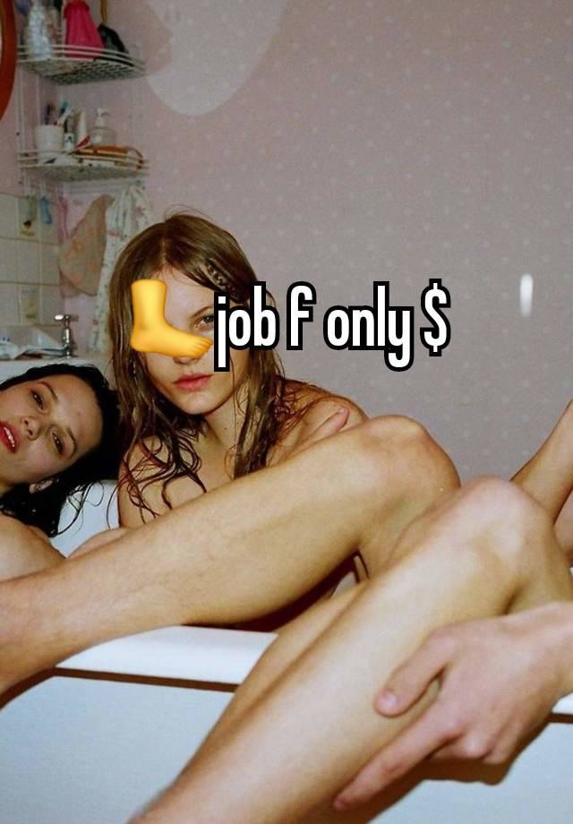 🦶job f only $