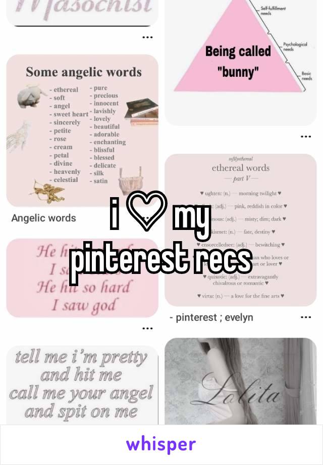 i ♡ my
pinterest recs