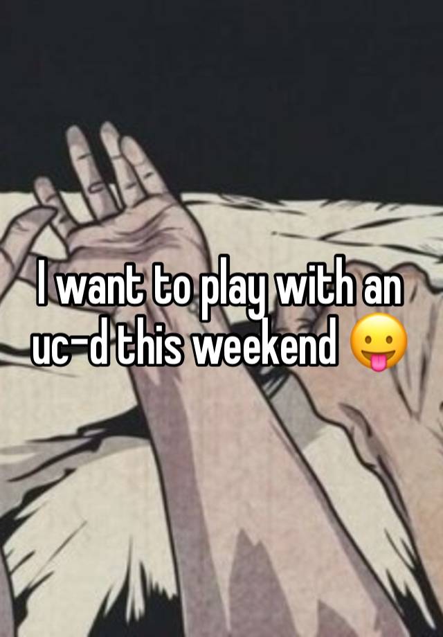 I want to play with an uc-d this weekend 😛