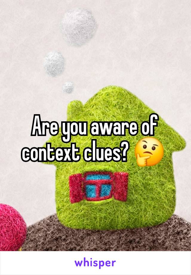 Are you aware of context clues? 🤔 