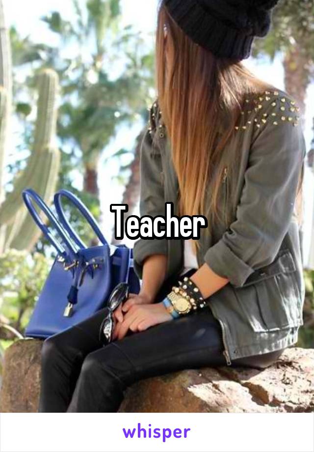 Teacher