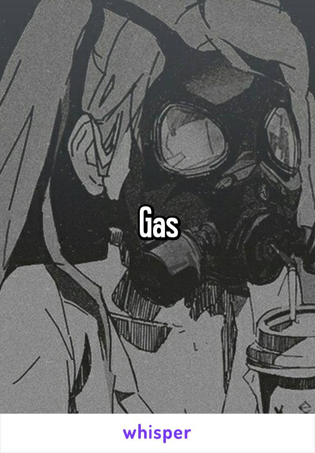 Gas