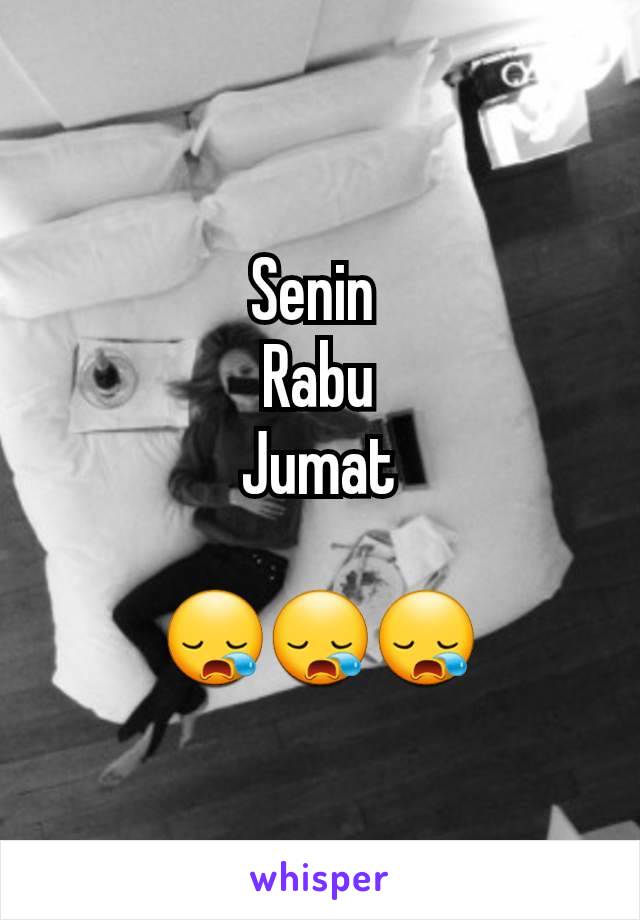 Senin 
Rabu
Jumat

😪😪😪