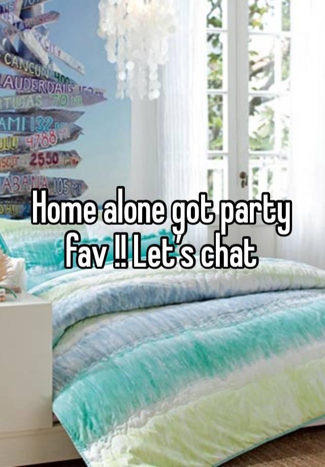 Home alone got party fav !! Let’s chat