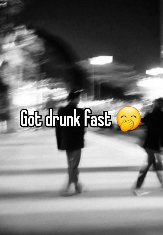 Got drunk fast 🤭