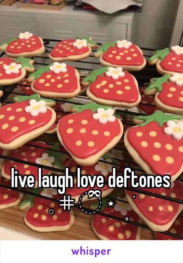 live laugh love deftones
𓈒 𖥻 ◌ྀི ⋆ ۪  ݁