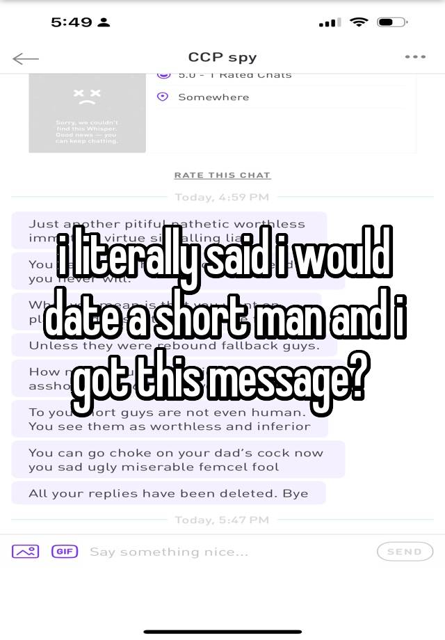 i literally said i would date a short man and i got this message? 