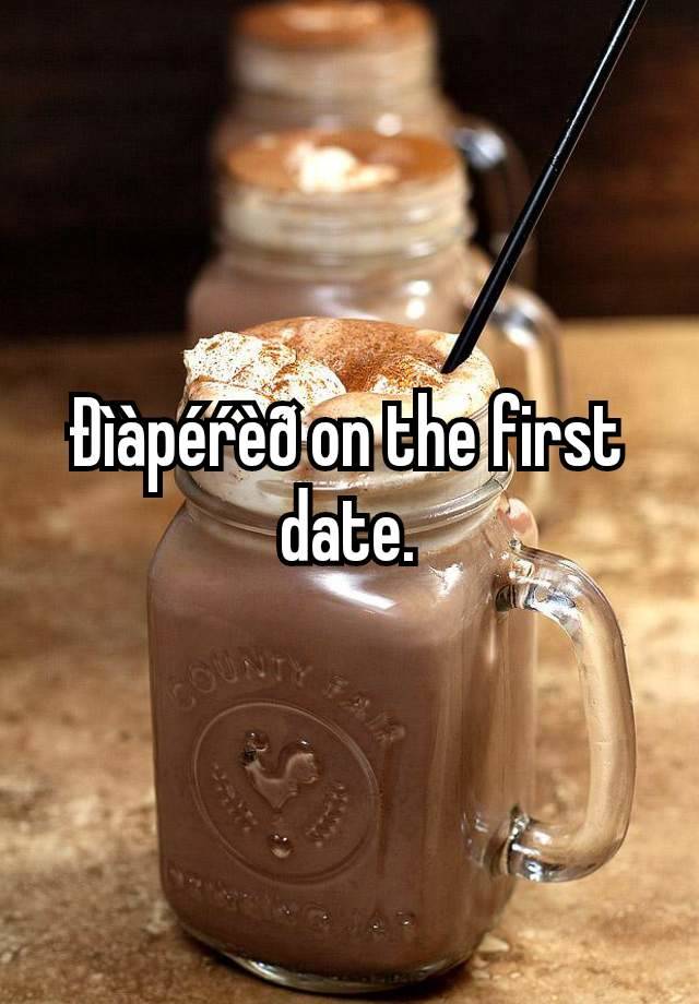 Ðìàpéŕèð on the first date.