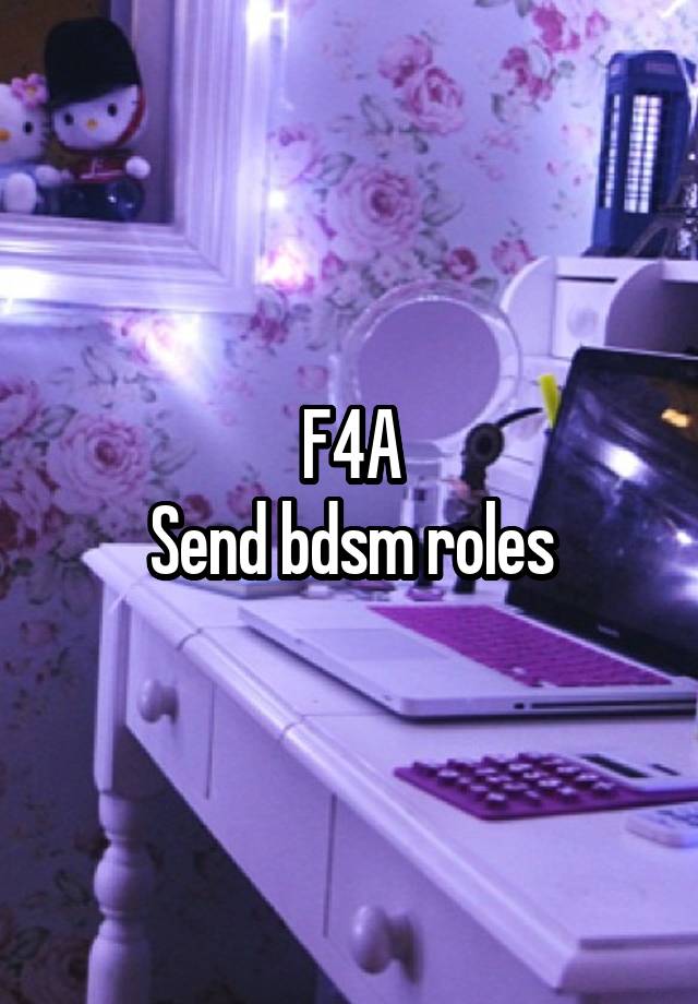 F4A
Send bdsm roles