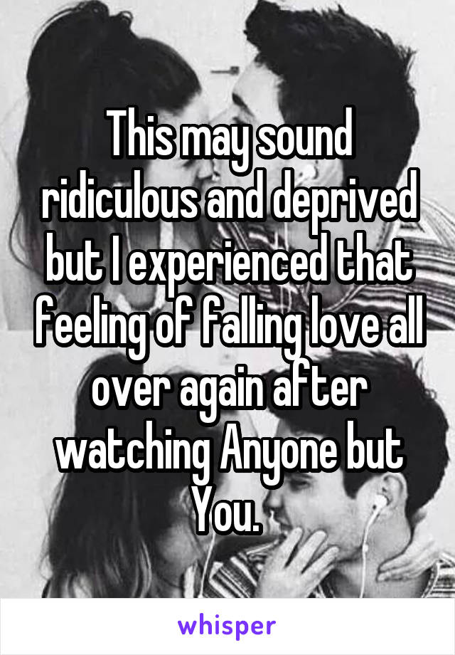This may sound ridiculous and deprived but I experienced that feeling of falling love all over again after watching Anyone but You. 