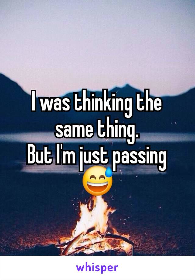 I was thinking the same thing.
But I'm just passing😅