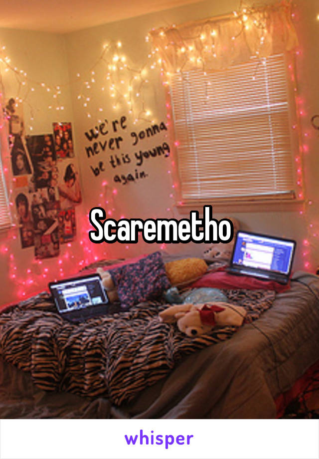 Scaremetho