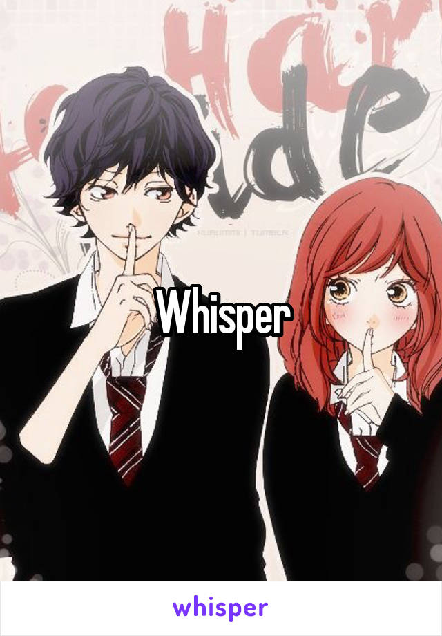 Whisper