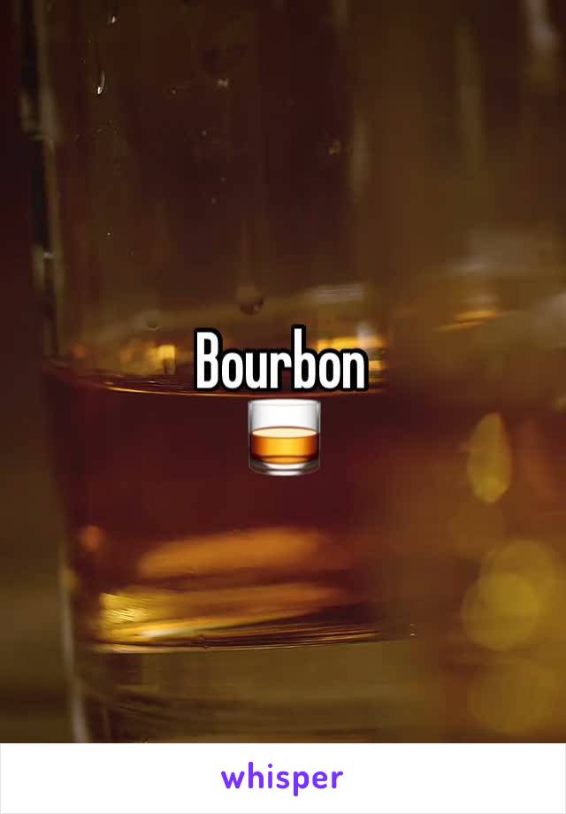 Bourbon
🥃 