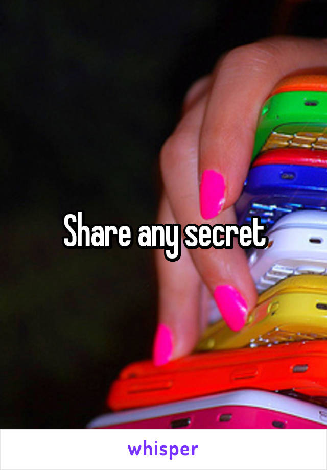 Share any secret