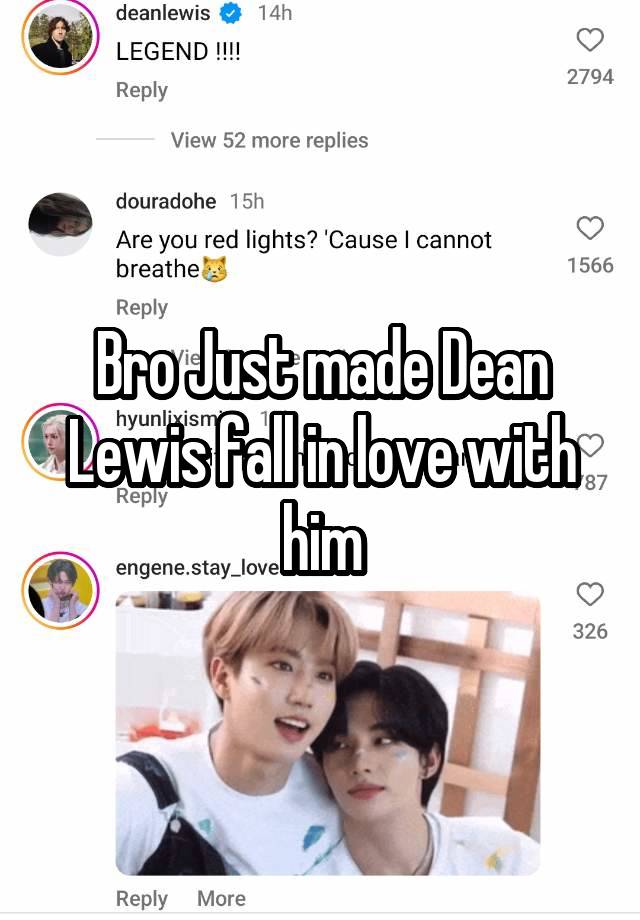 Bro Just made Dean Lewis fall in love with him