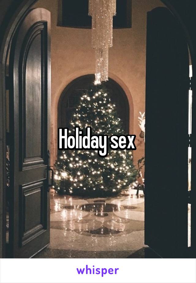 Holiday sex 