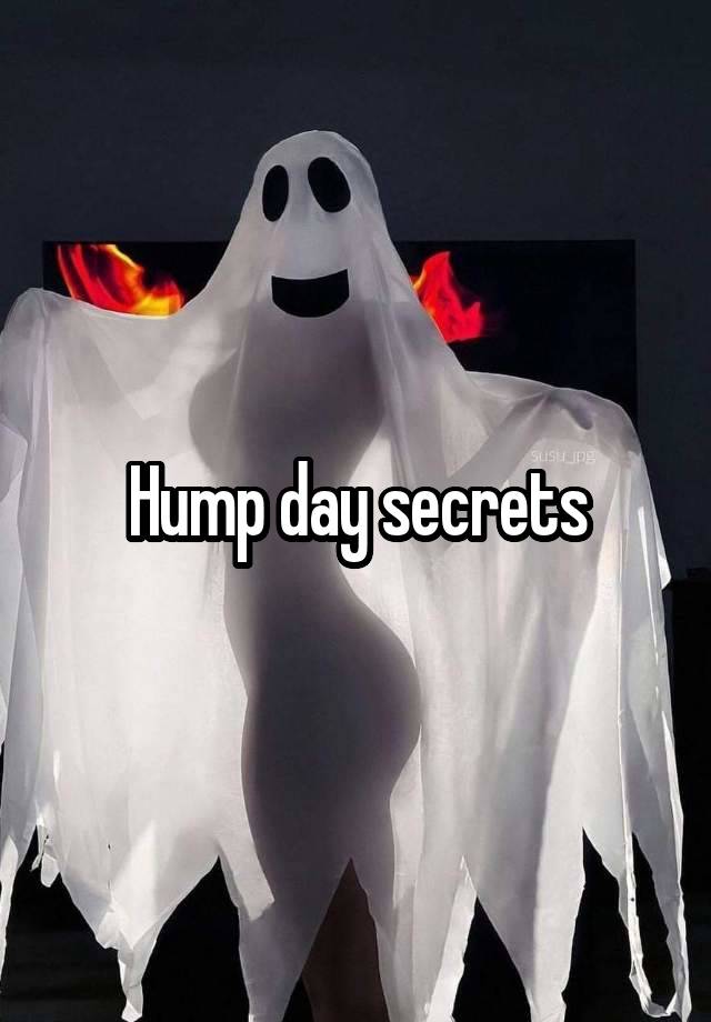 Hump day secrets