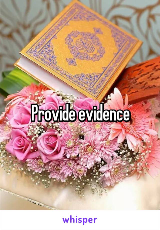 Provide evidence