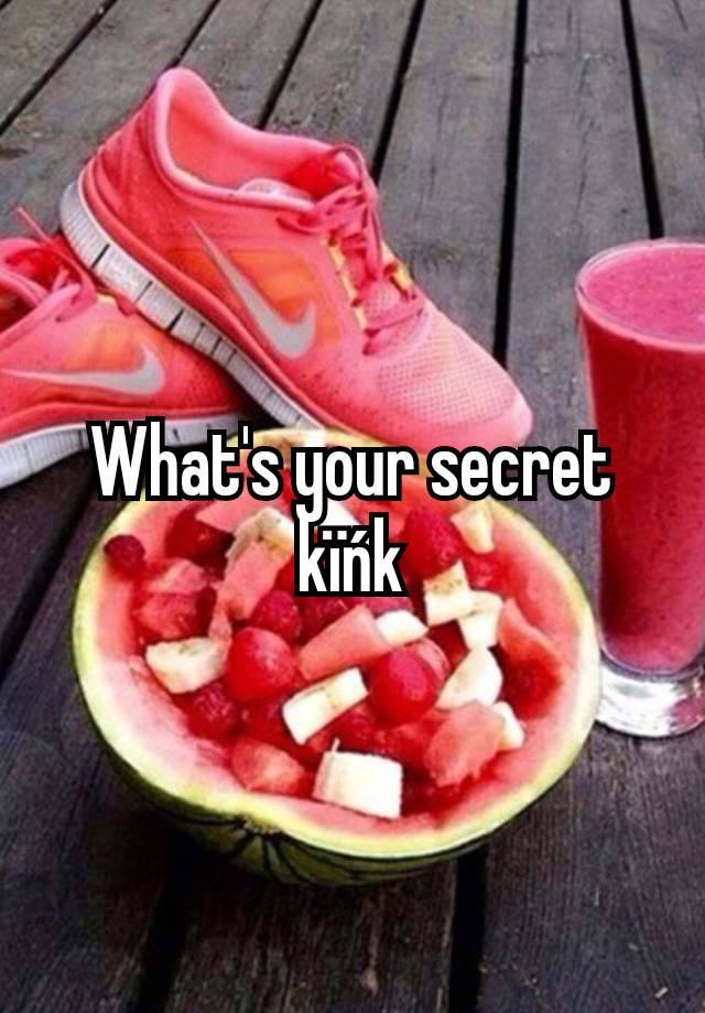 What's your secret kïńk