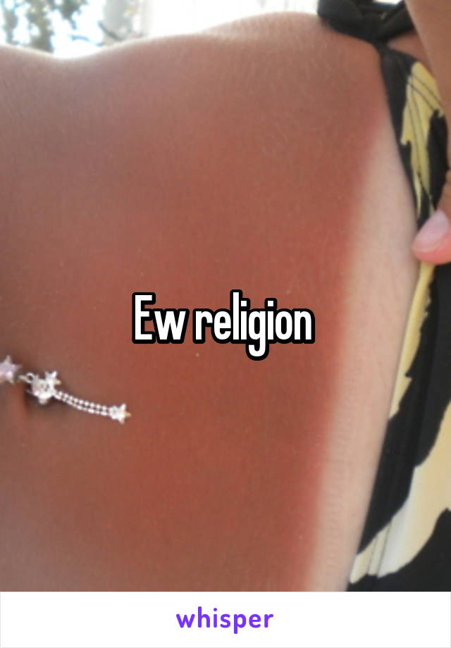 Ew religion 