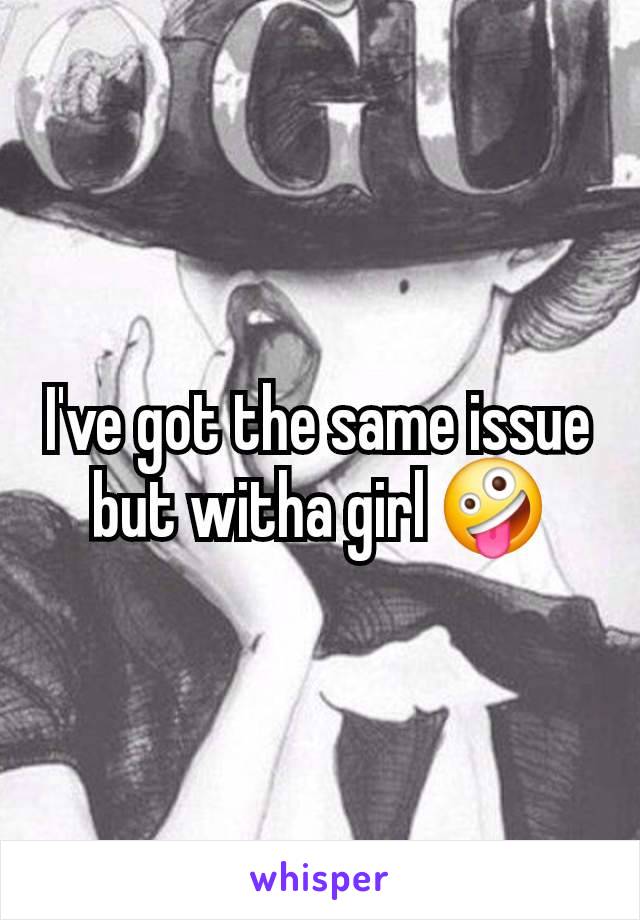 I've got the same issue but witha girl 🤪