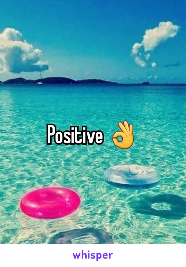 Positive 👌
