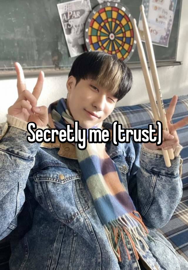 Secretly me (trust)