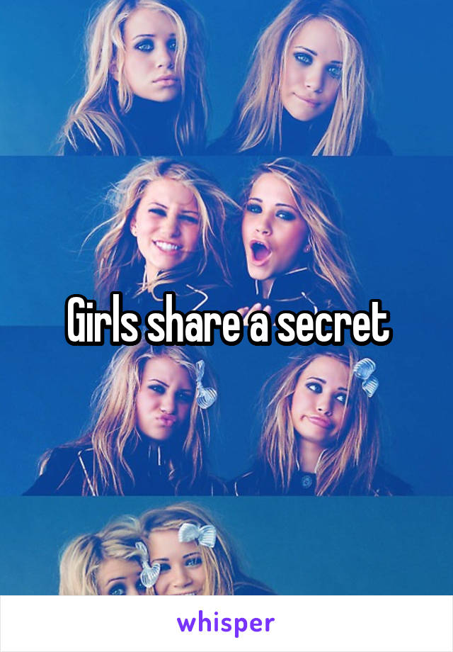 Girls share a secret