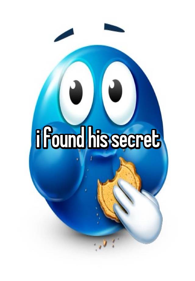 i found his secret