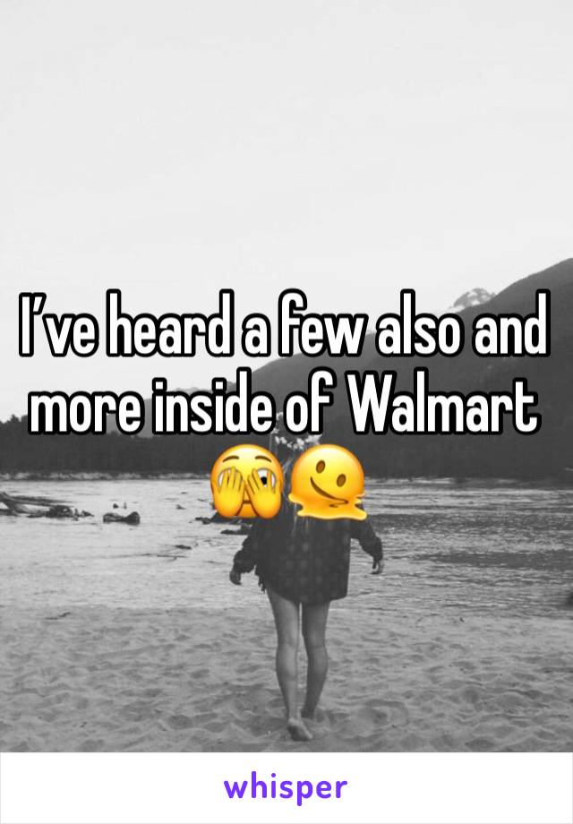 I’ve heard a few also and more inside of Walmart 🫣🫠