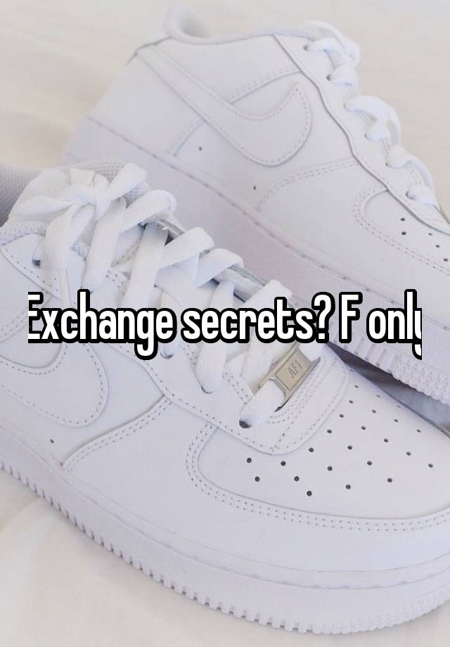 Exchange secrets? F only