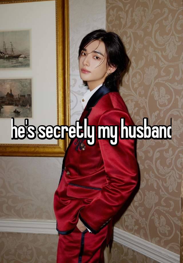he's secretly my husband