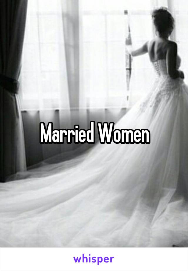 Married Women