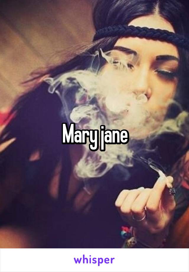 Mary jane