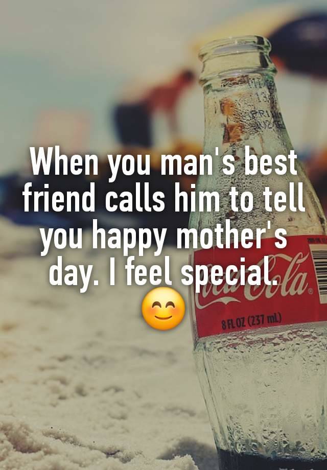 When you man's best friend calls him to tell you happy mother's day. I feel special.
😊